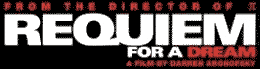 REQUIEM FOR A DREAM