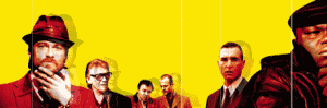 Mickey, 'Brick Top', 
Tommy and Turkish, 
'Bullet Tooth' Tony, Tyrone